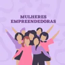 Mulheres Empreendedoras ✨