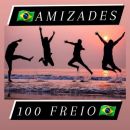 🇧🇷~Amizades 100 Freio~🇧🇷