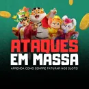 ATAQUE EM MASSA SLOT🥇