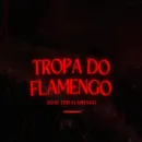 TROPA DO MENGÃO