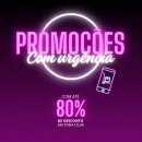 PROMOÇÕES COM URGÊNCIA 🚀