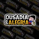 Ousadia e alegria