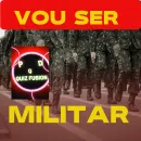 Vou ser Militar