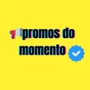 PROMOS DO MOMENTO