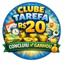 CLUBE TAREFA R$20 CONCLUIU GANHOU!