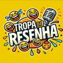 Tropa da resenha