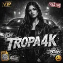 tropa 4k