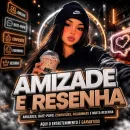 AMIZADE E RESENHA